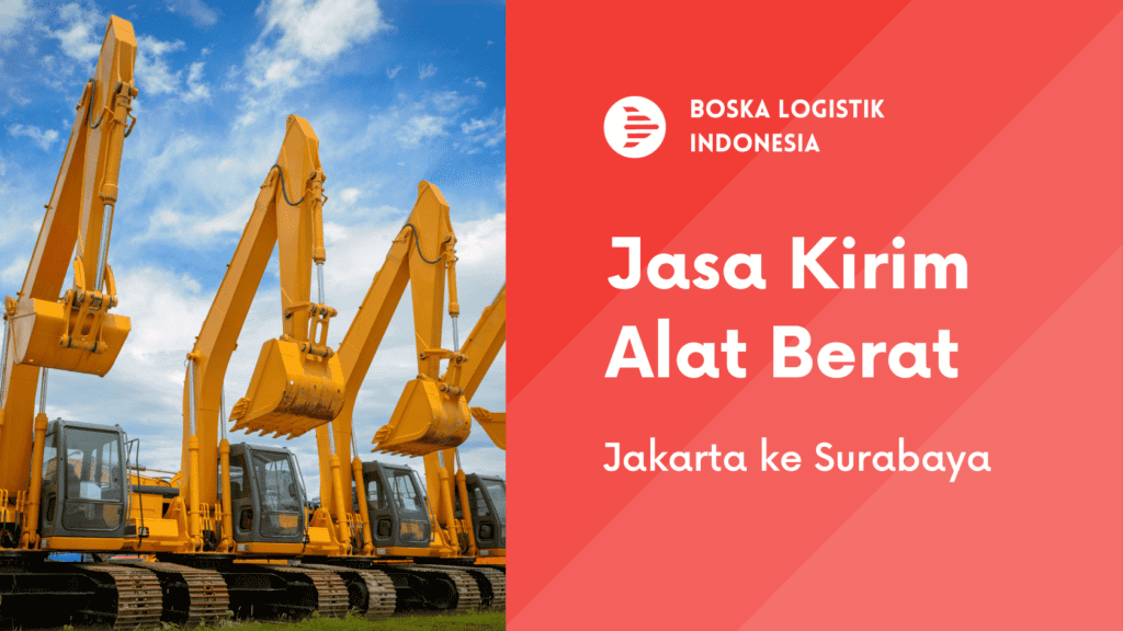 jasa kirim alat berat jakarta surabaya