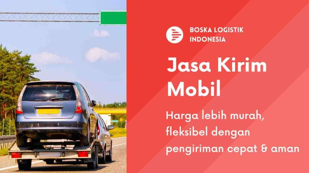 jasa kirim mobil murah
