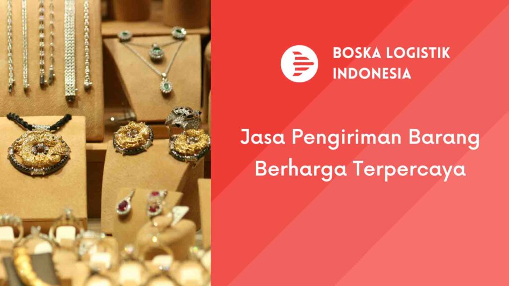 jasa pengiriman barang berharga