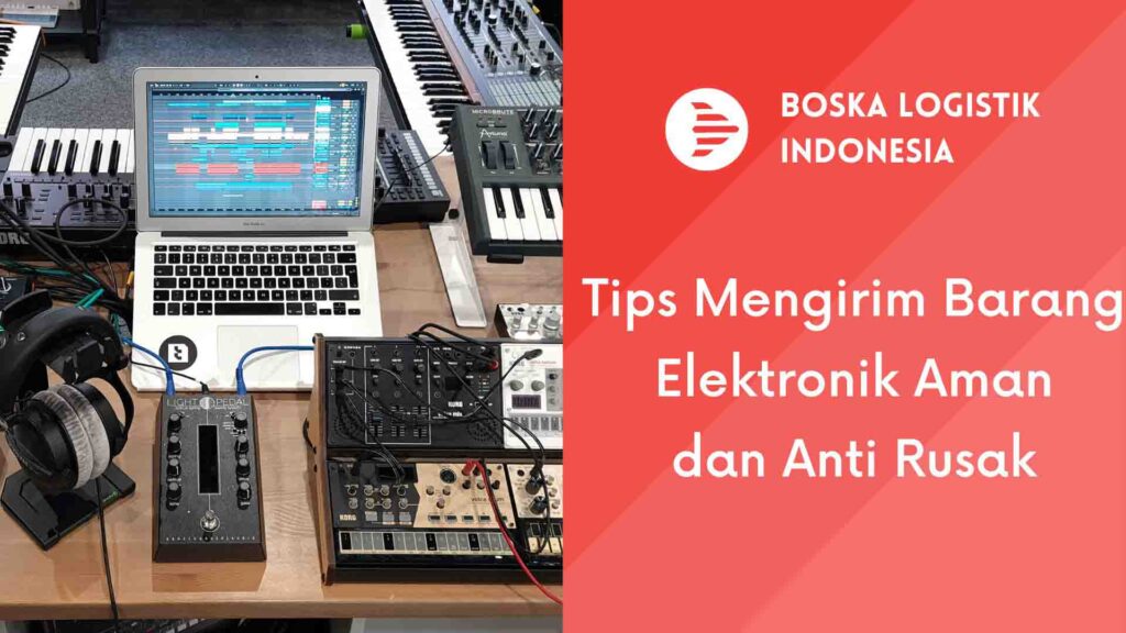 tips kirim barang elektronik