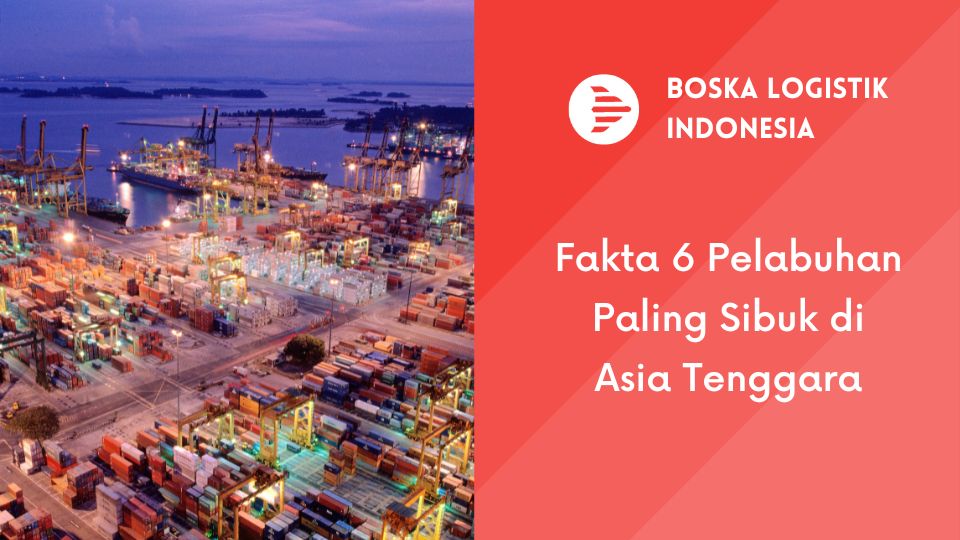 pelabuhan paling sibuk di asia tenggara