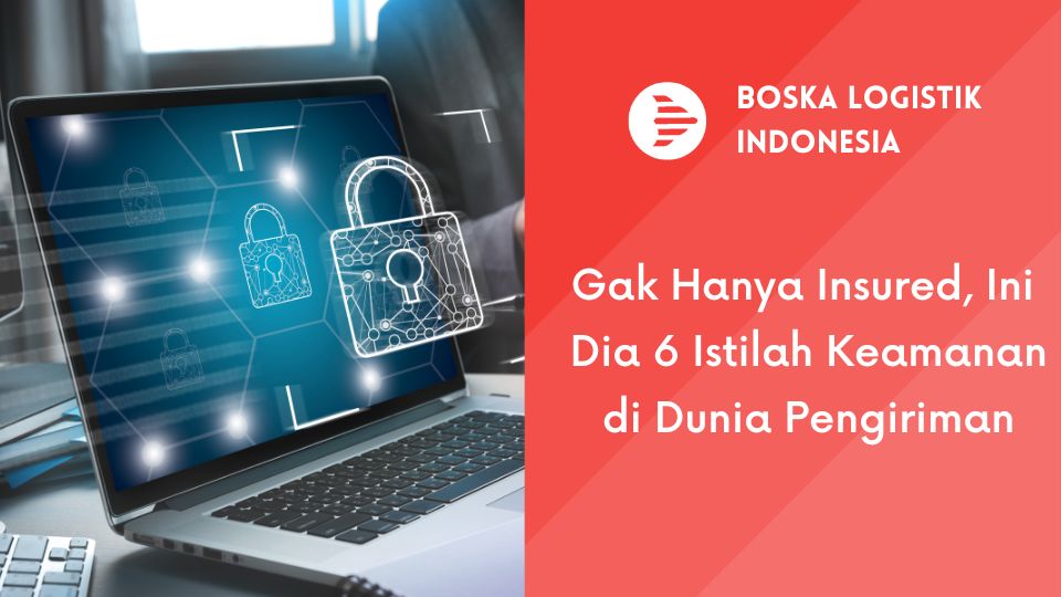 Istilah Keamanan di Dunia Pengiriman