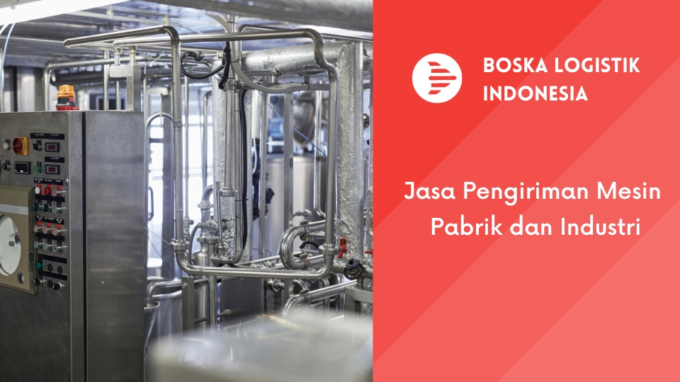jasa pengiriman mesin pabrik