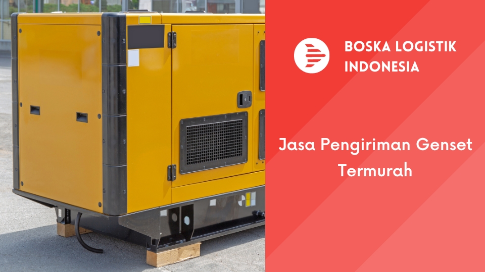 Jasa Pengiriman Genset Termurah ke Seluruh Indonesia