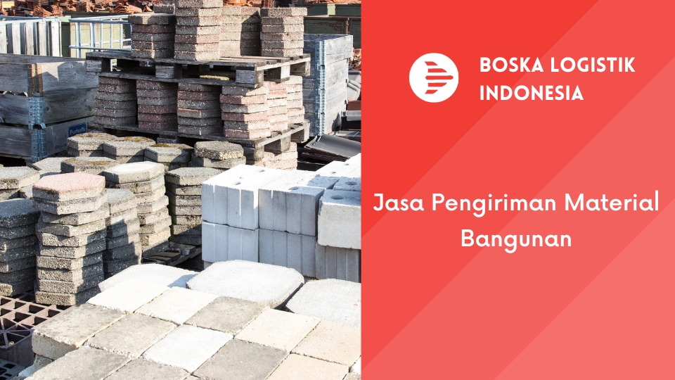 jasa pengiriman material bangunan