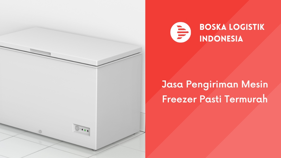 Jasa Pengiriman Mesin Freezer Pasti Termurah