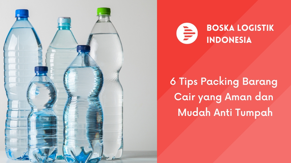 6 Tips Packing Barang Cair yang Aman dan Mudah Anti Tumpah