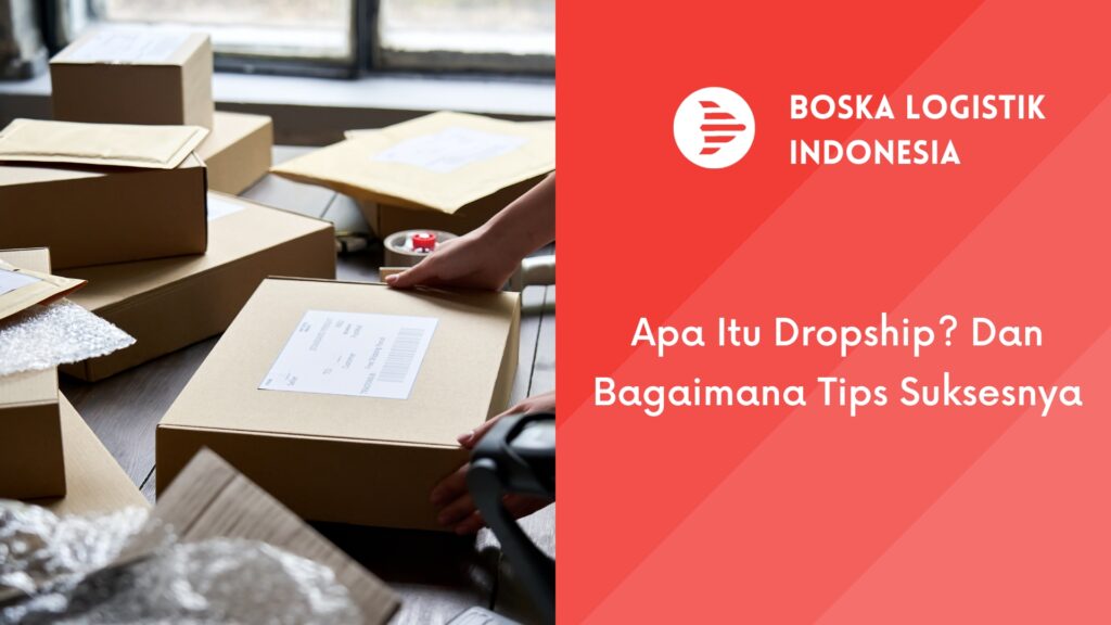 Apa Itu Dropship? Dan Bagaimana Tips Suksesnya