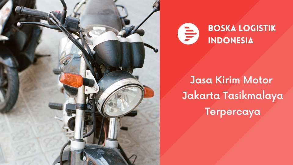 Jasa Kirim Motor Jakarta Tasikmalaya Terpercaya