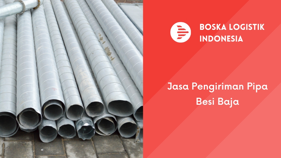 Jasa Pengiriman Pipa Besi Baja