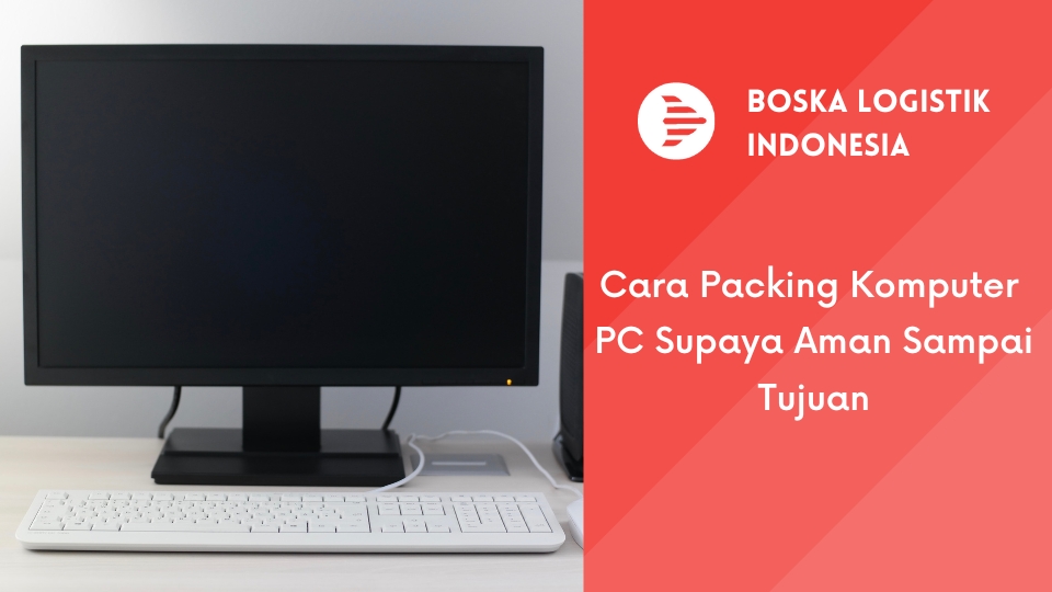 cara packing komputer