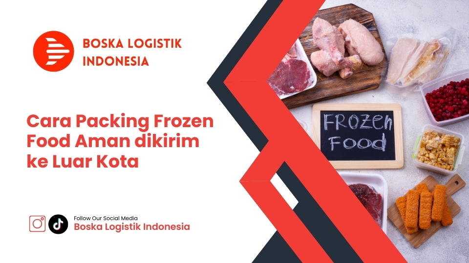 Cara Packing Frozen Food Aman dikirim ke Luar Kota