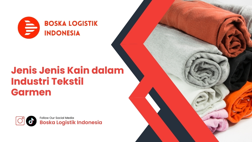 Jenis Jenis Kain dalam Industri Tekstil Garmen