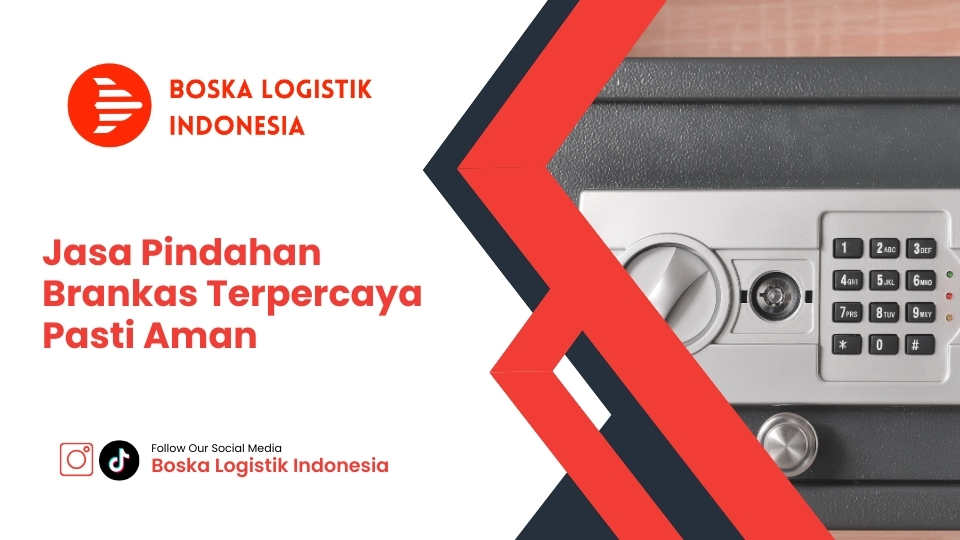 Jasa Pindahan Brankas Terpercaya Pasti Aman