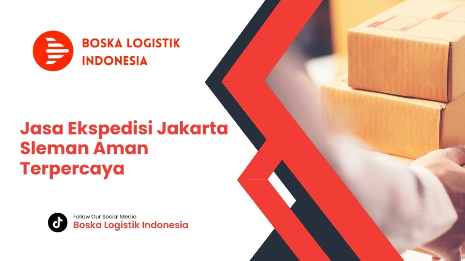 Jasa Ekspedisi Jakarta Sleman Aman Terpercaya
